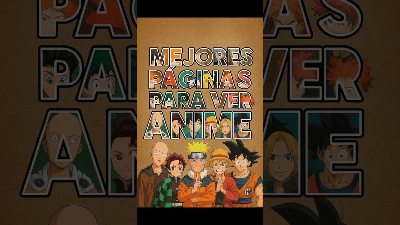 Mejores Páginas Para Ver Anime