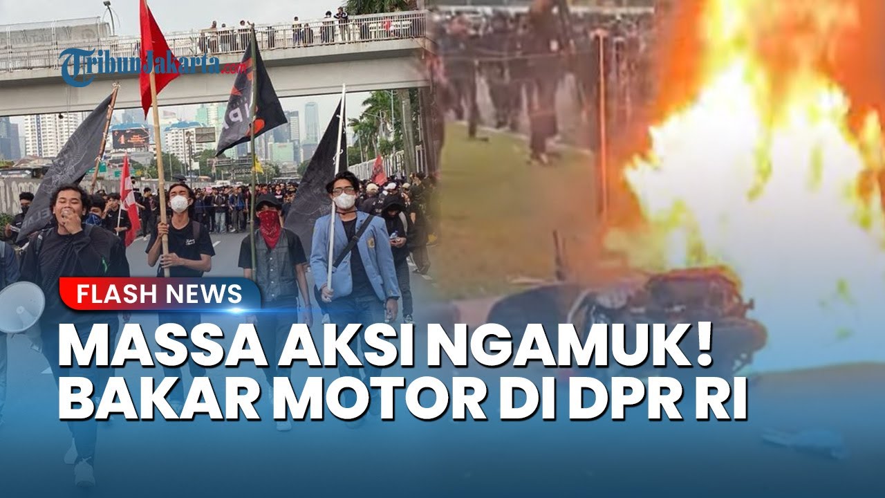Massa Tolak RUU TNI Ngamuk! Paksa Masuk Gedung DPR, Bakar Spanduk dan Motor