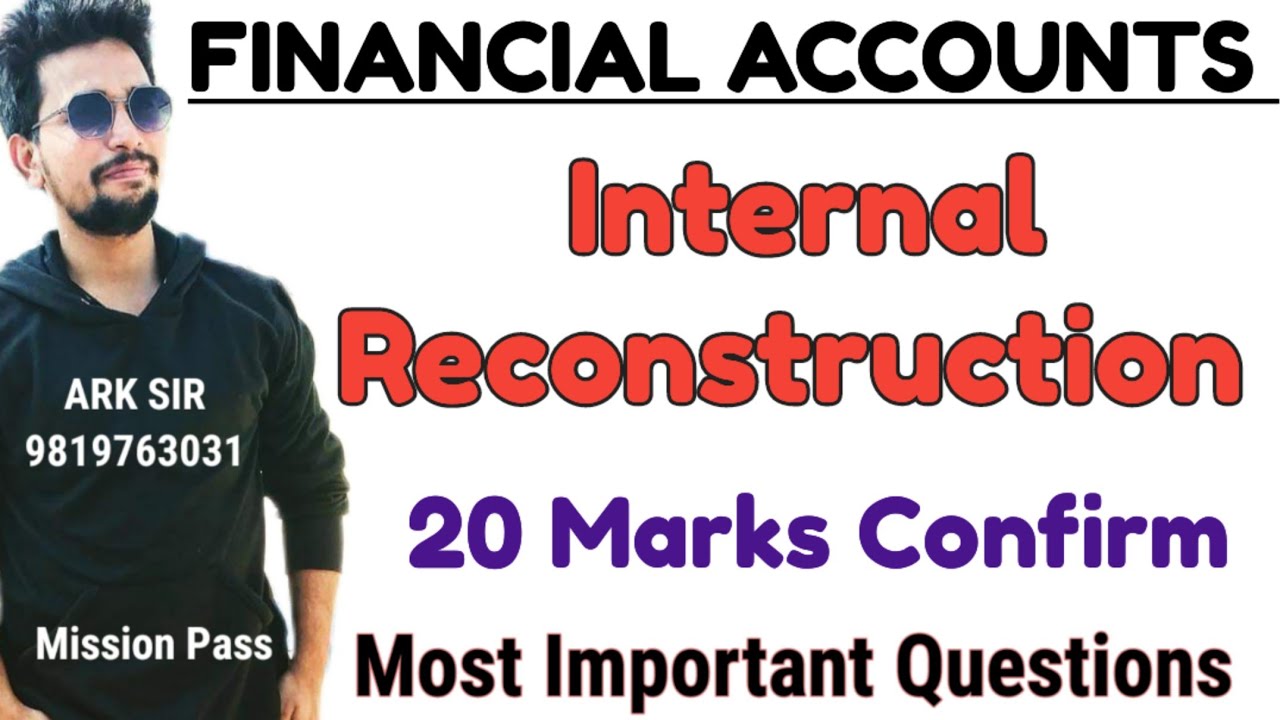 UNIVERSITY SOLUTION| INTERNAL RECONSTRUCTION| RESTRUCTURING capital Reduction| TyBaf| tybcom SEM5