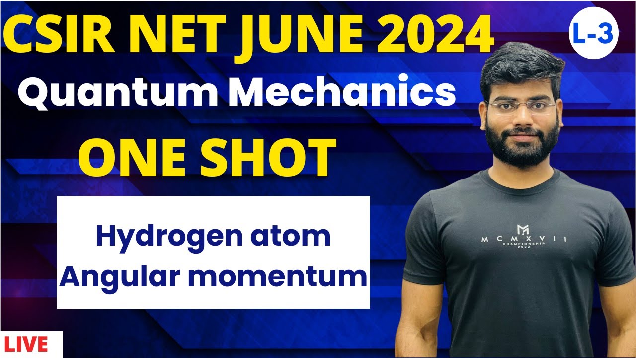 csir net physics june 2024| one shot| quantum mechanics| hydrogen atom| angular momentum algebra