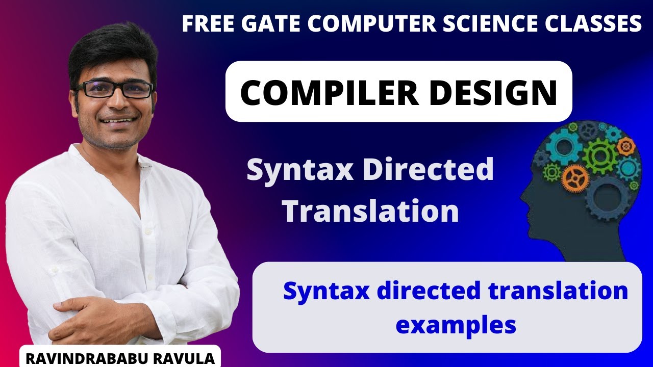 CD | Syntax Directed Translation | Syntax directed translation examples | Ravindrababu Ravula