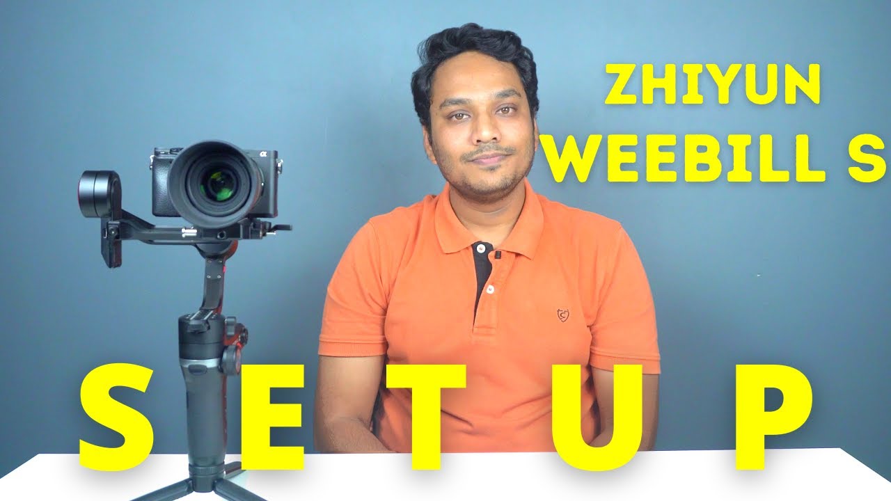 Zhiyun Weebill S Setup | Full Procedure To Set Up Zhiyun Weebil S