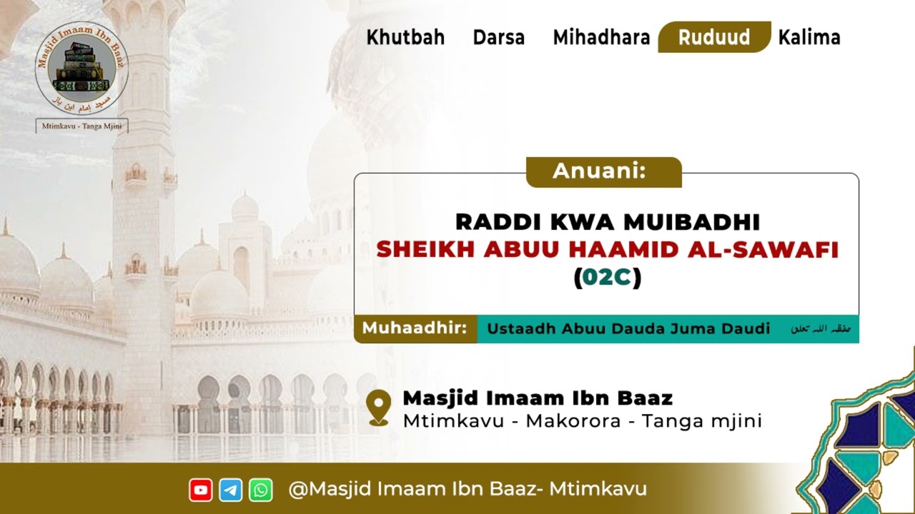 02C. RADDI KWA MUIBADHI SHEIKH ABUU HAMAD AL-SAWAFI MWENYE CHANNEL 