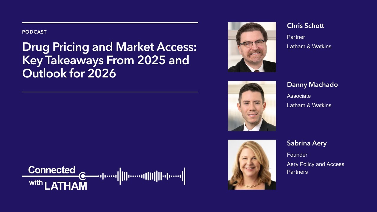 Drug Pricing and Market Access: Key Takeaways From 2025 and Outlook for 2026