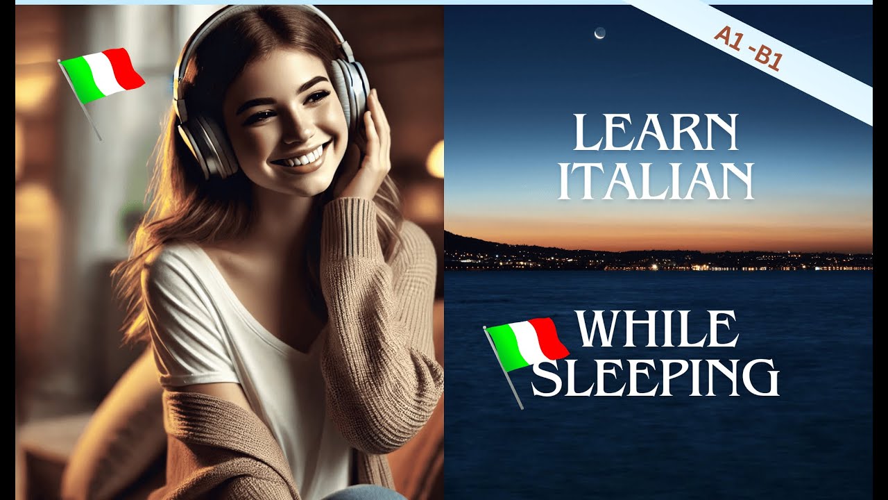 🇮🇪Learn Italian While You Sleep - NO ADS - A1-B1