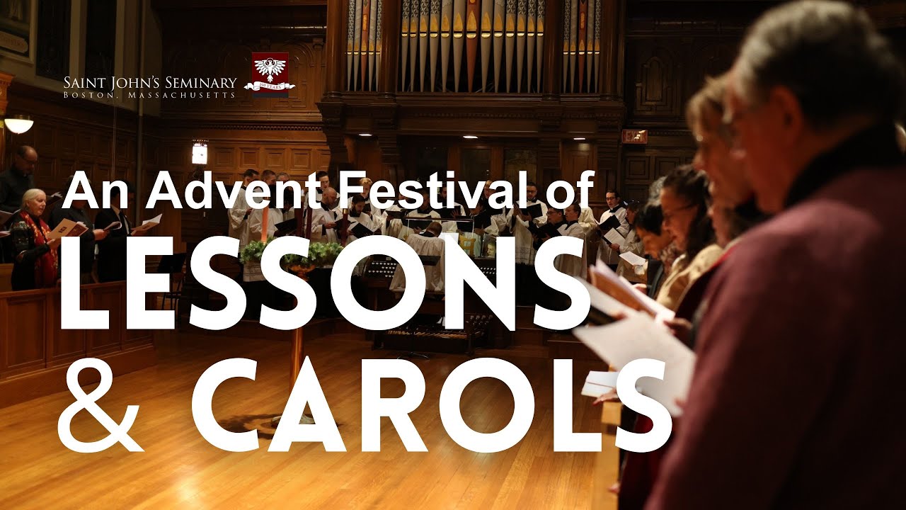 An Advent Festival of Lessons and Carols | Saint John's Seminary | 2024