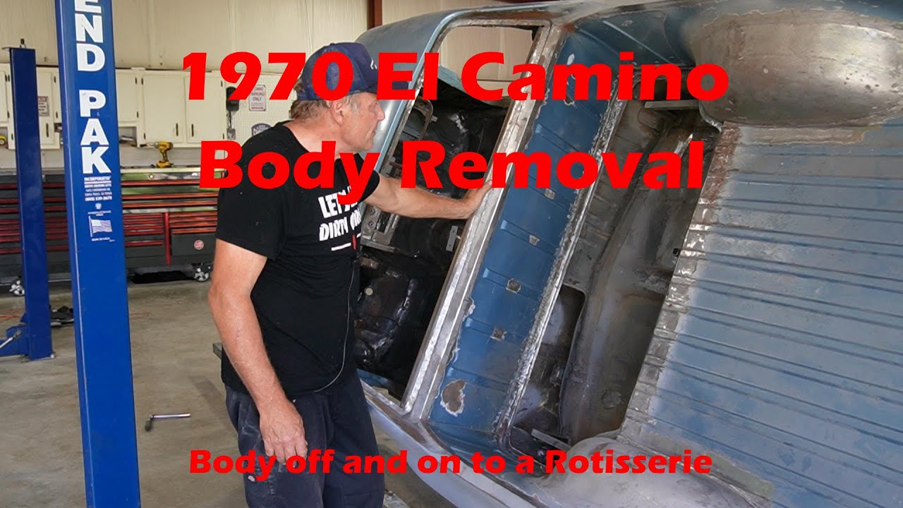 Removing the Body of the 1970 El Camino and mounting it to a rotisserie.