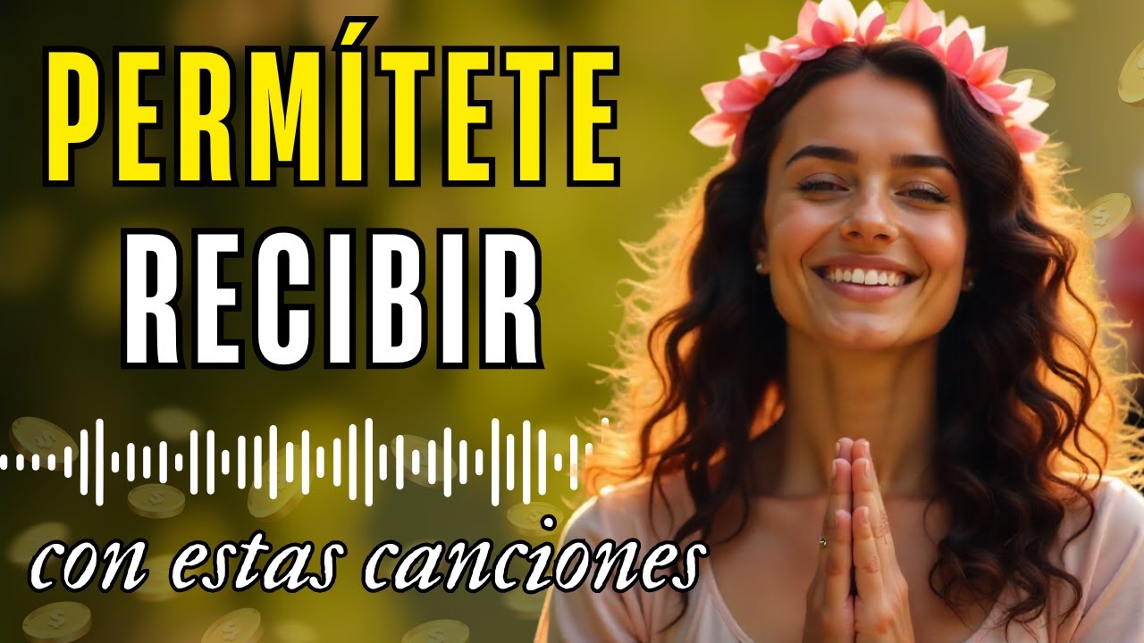 ESCUCHA solo si estás listo para RECIBIR💰Tu nueva etapa empieza |Canciones para manifestar