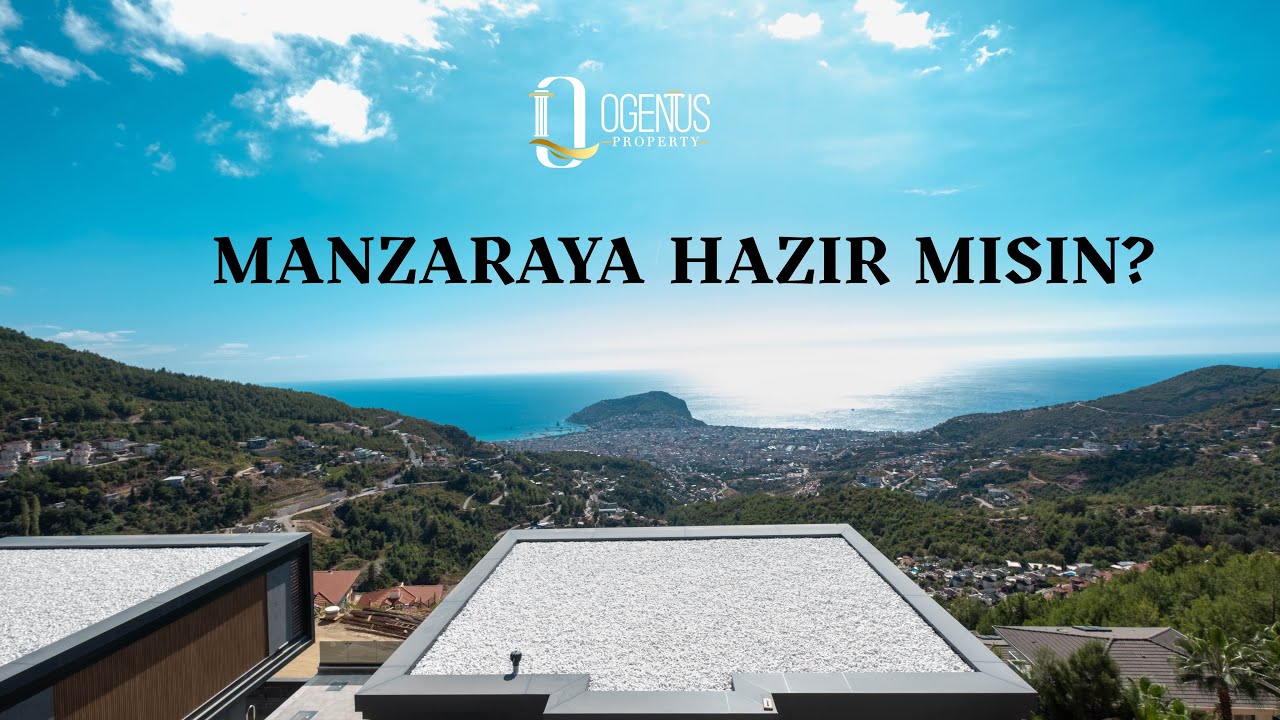 Alanya’da Satılık Lüks Villalar | Bölüm 1 – Bu Manzaraya Hazır mısın?