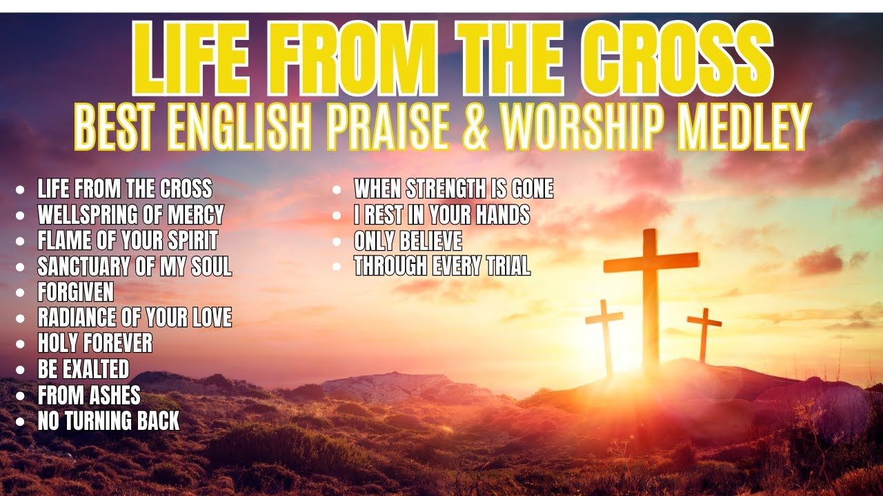 Life From the Cross | Christian Worship Song | Salvation & Grace