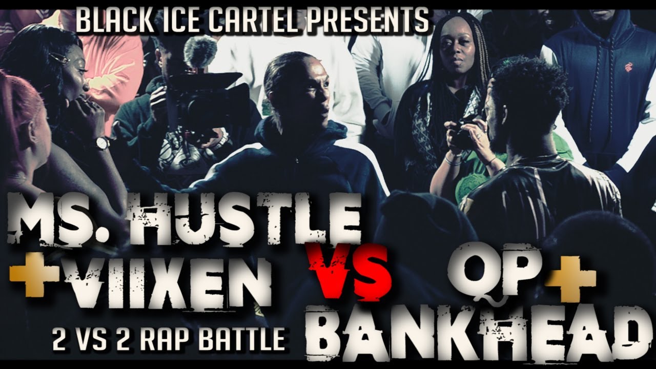 QP x BANKHEAD VS MS.HUSTLE x VIIXEN || 2 VS 2 RAP BATTLE || BLACK ICE CARTEL || THE FEAST 2