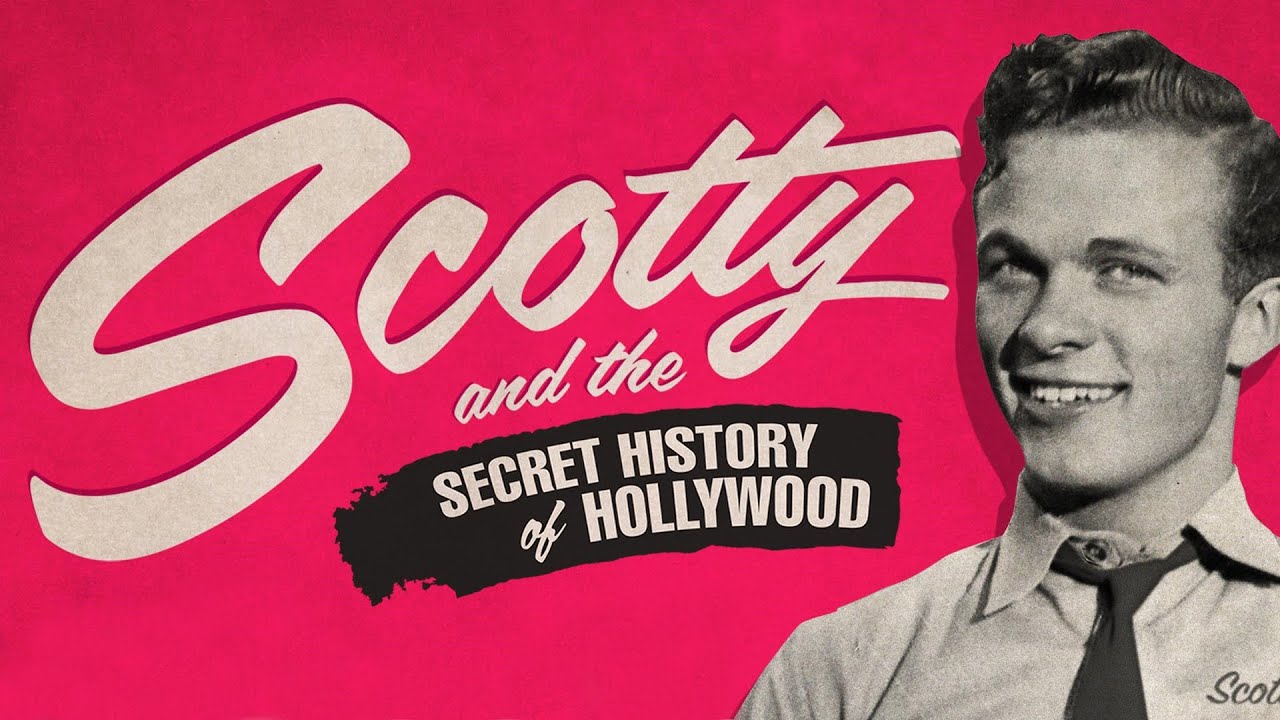 &ldquo;Scotty and the Secret History of Hollywood&rdquo; (2017) | Gay History Documentary