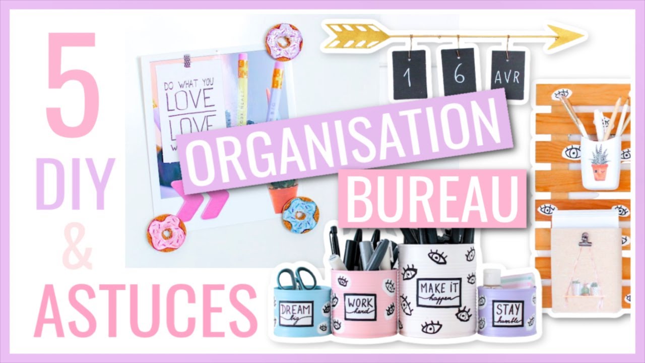 5 DIY & ASTUCES FACILES : BUREAU / Rangement & Organisation
