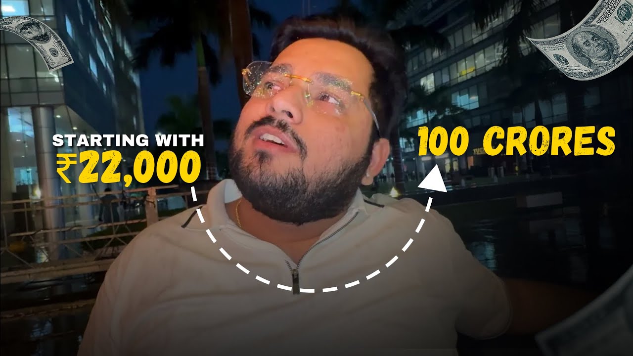 This Guy Made 100 Crores Starting with Just ₹22,000