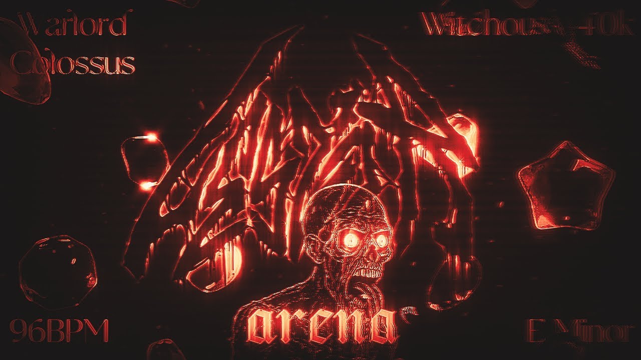 ARENA - Warlord Colossus x Witchouse 40k TYPE BEAT
