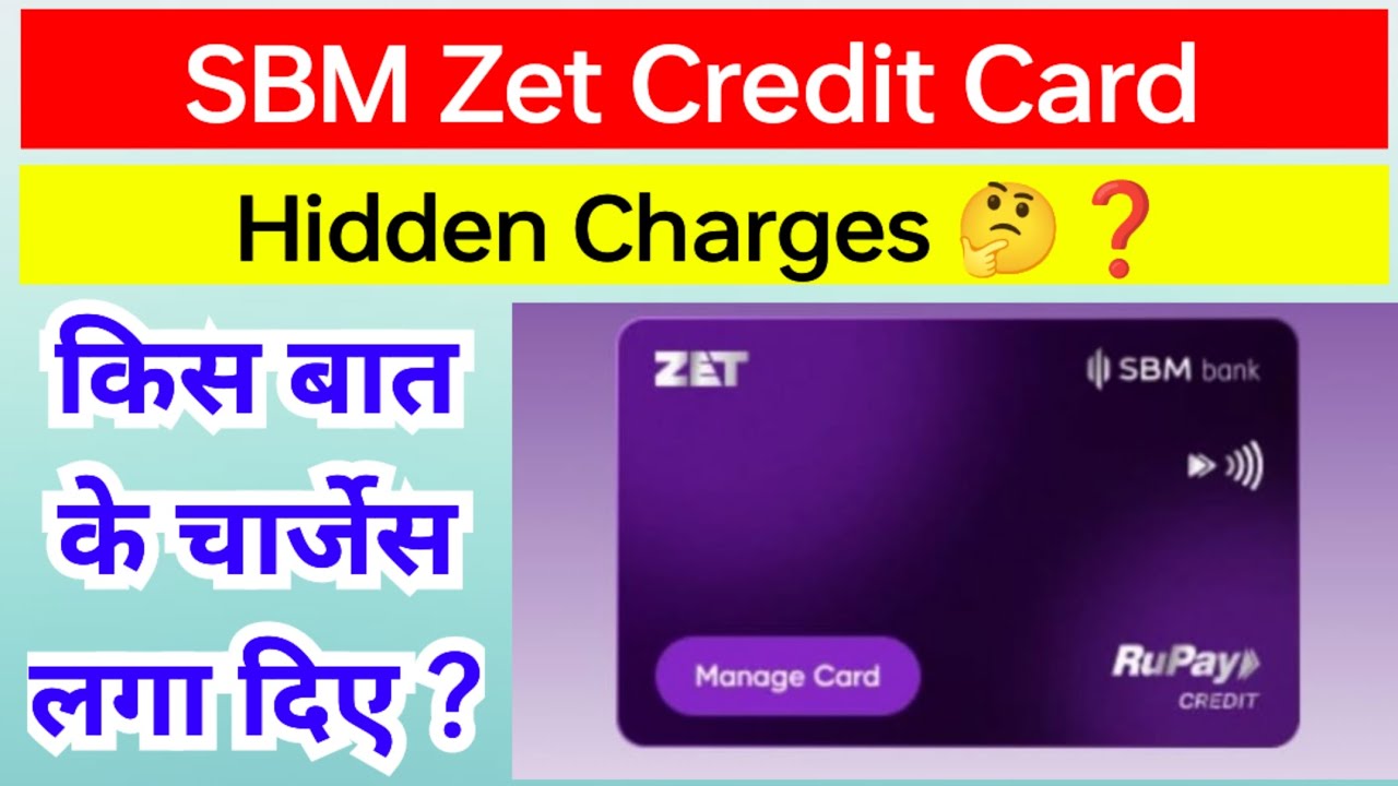 SBM Zet Credit Card Hidden Charges 🤔 ? | किस बात के चार्जेस लगा दिए ?