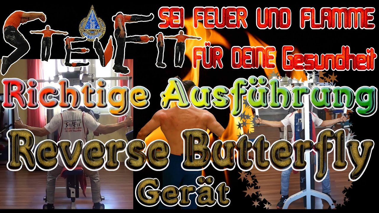 Reverse Butterfly, Richtige Ausf&uuml;hrung, StevFit - ICH METHODE
