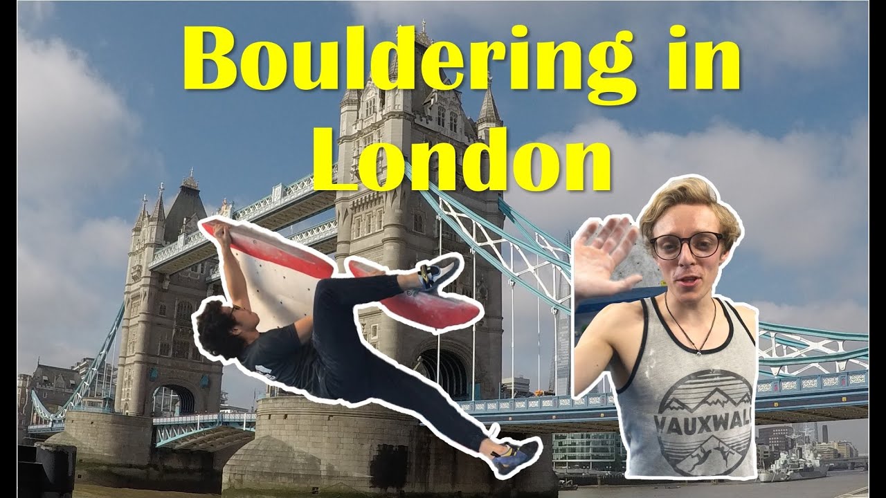 Bouldering Gyms in London ft. Louis Parkinson aka Captain Cutloose greeting (Vlog #3)