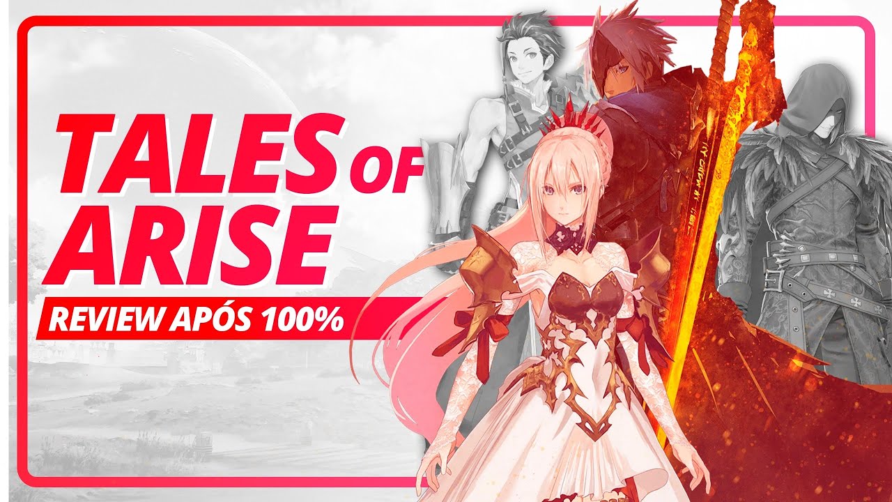 Tales of Arise - Review Após 100%