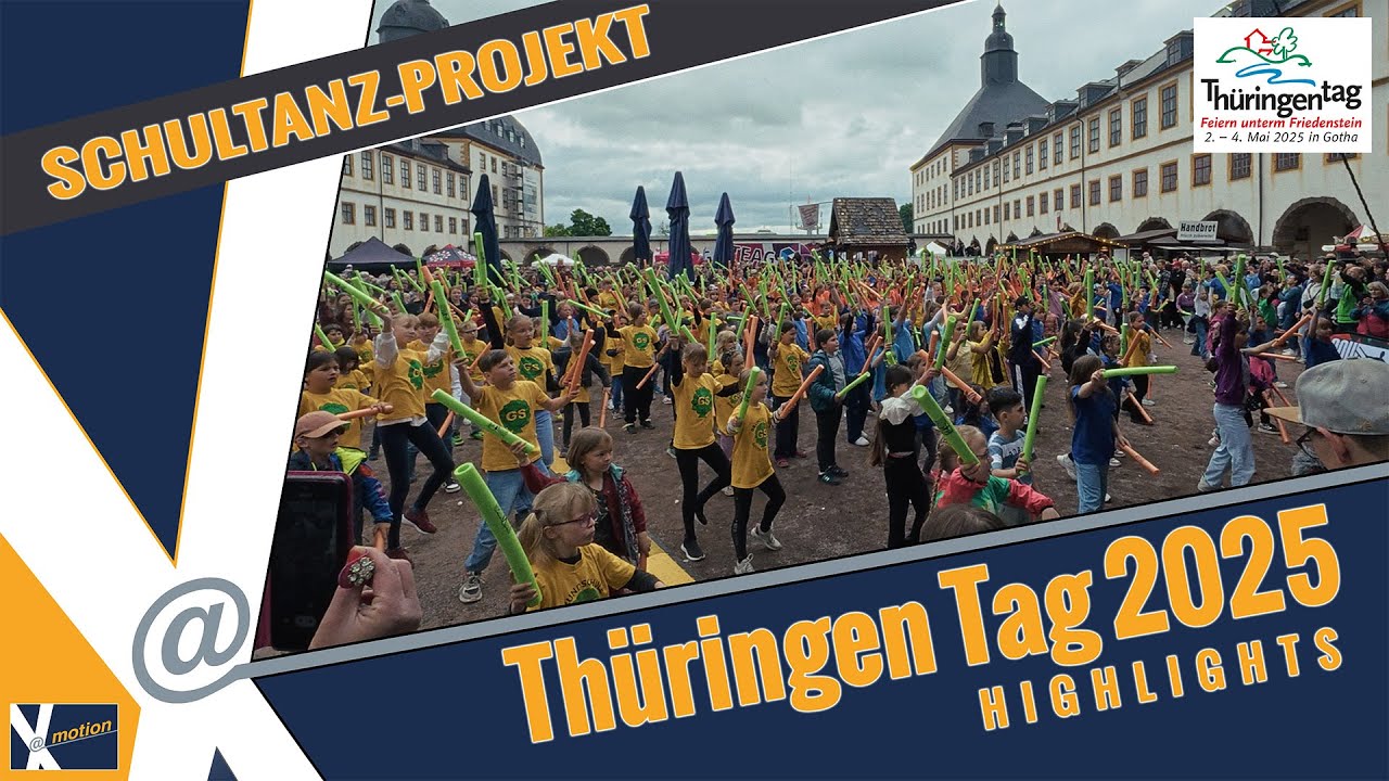 Thüringentag 2025 in Gotha | Schultanz Projekt | Schloss Friedenstein | x@motion Medienproduktion