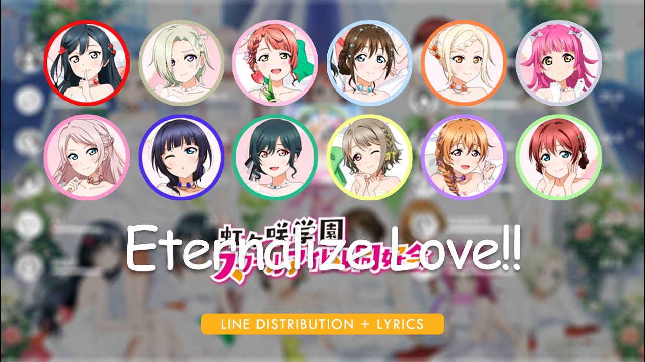 Nijigakasaki High School Idol Club - Eternalize Love!! - Line Distribution & Color Coded Lyrics