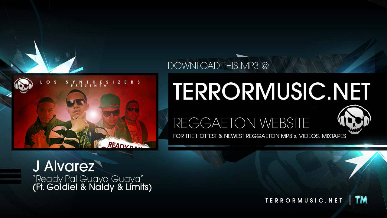 J Alvarez Ft. Goldiel Y Naldy & Limitz - Ready Pal' Guaya Guaya (Prod. By The Syntesizers)