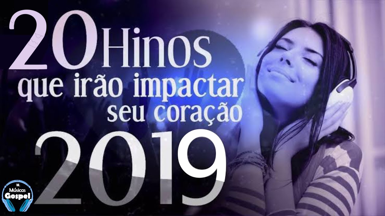 Louvores e Adora&ccedil;&atilde;o 2019 - As Melhores M&uacute;sicas Gospel Mais Tocadas 2019 - Top 20 gospel 2019