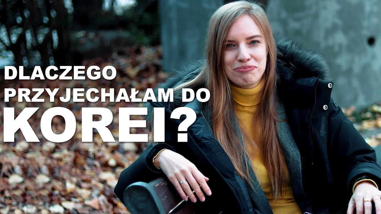 DLACZEGO przyjechałam do KOREI? [Pyra w Korei]