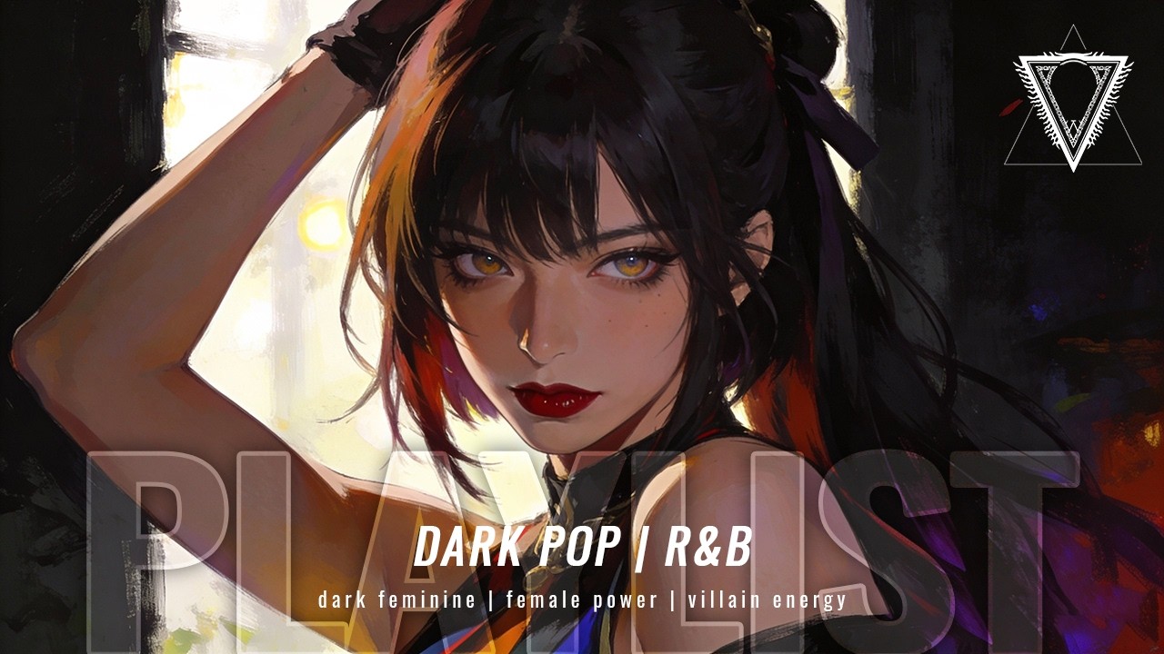 dark feminine villain vibes 🖤 | control looks good on her... [dark pop r&b playlist]