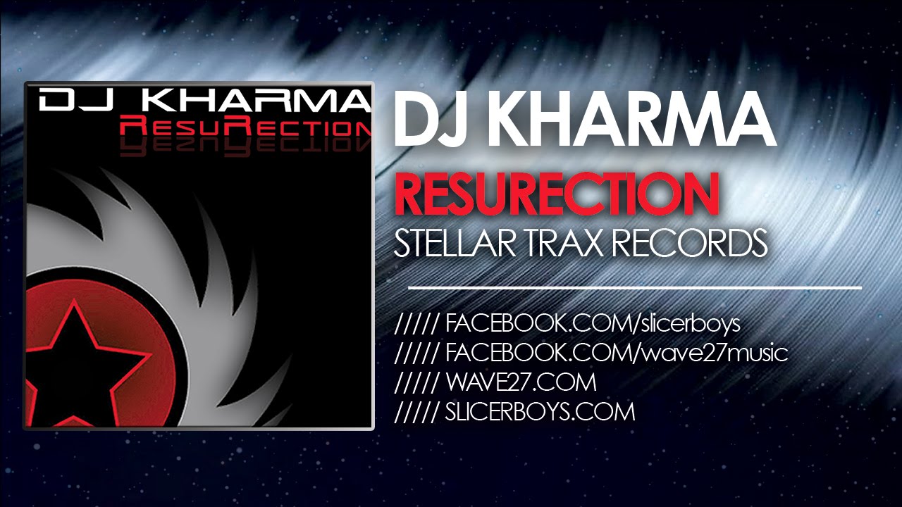 Dj Kharma - ResuRection ( Pacific Wave Radio Mix )