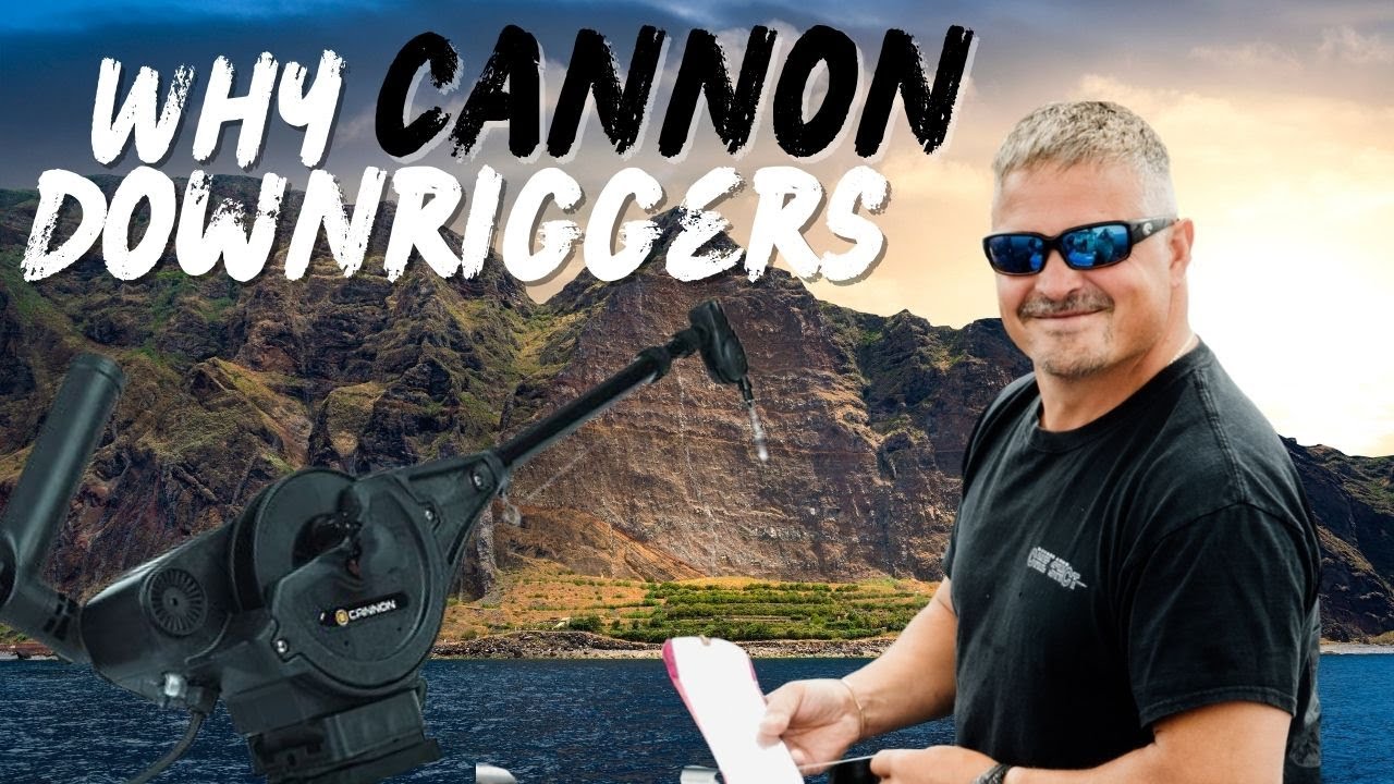 Why Use A Cannon Downrigger Over A Deck Hand