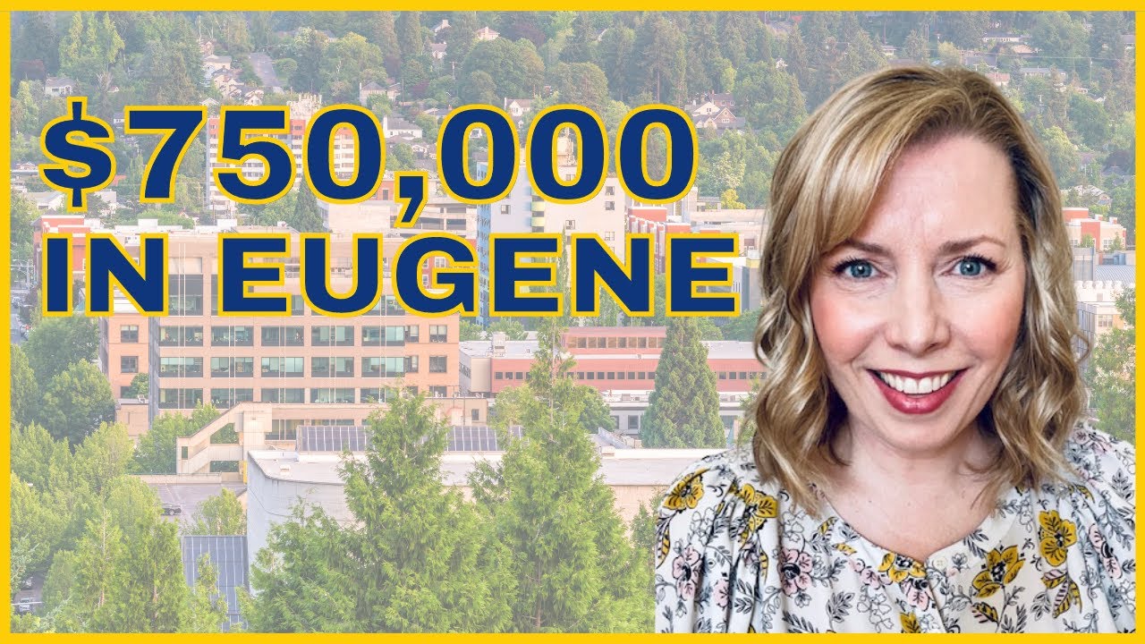 What's $750,000 Get you in Eugene?