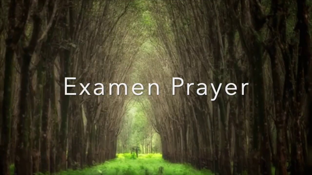 Examen Prayer 1