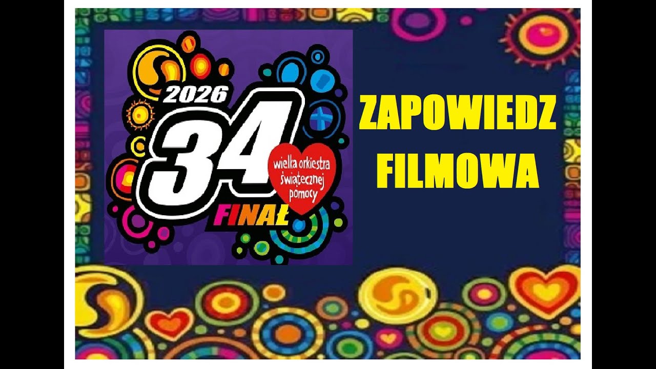 34 FINAŁ WOŚP - ZAPOWIEDZ FILMOWA