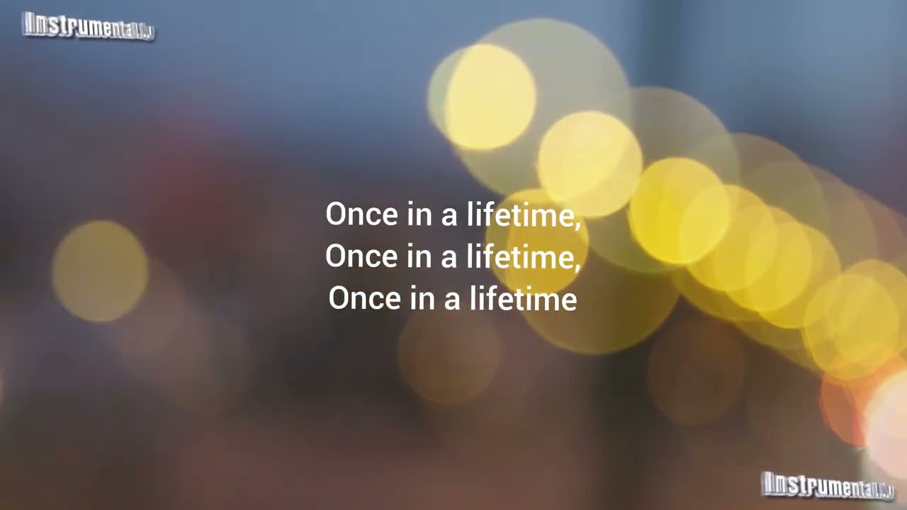 ONCE IN A LIFETIME SONG BY GREGORIAN KARAOKE | Instrumental.Ly