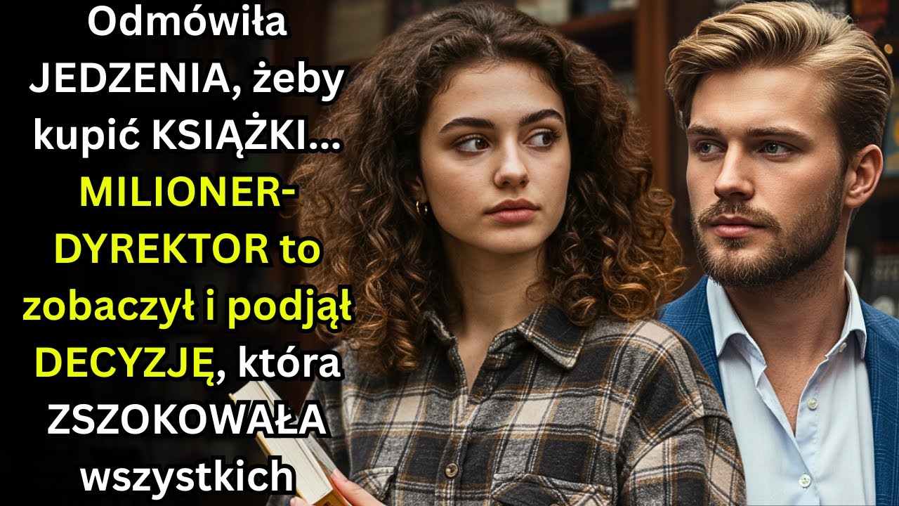 Odmówiła JEDZENIA by kupić KSIĄŻKI… MILIONER DYREKTOR to zobaczył i podjął DECYZJĘ która wszystkich