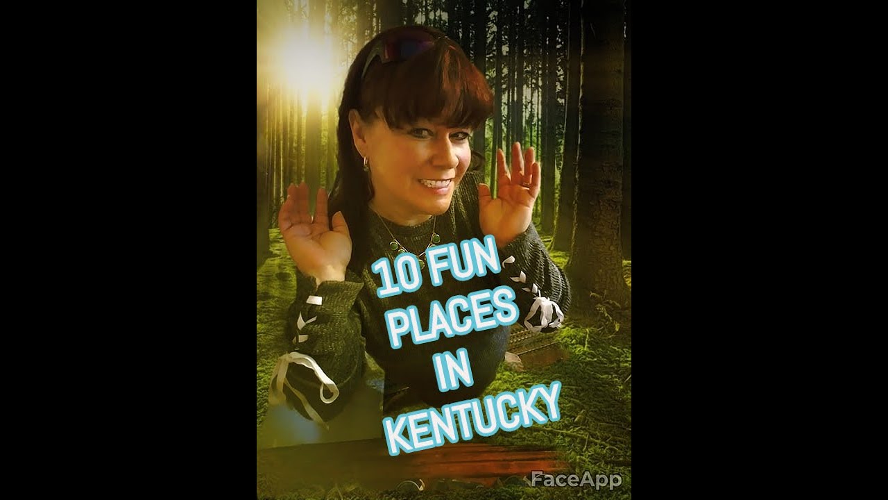 Kentucky Top 10 FUN places!! Bluegrass State.