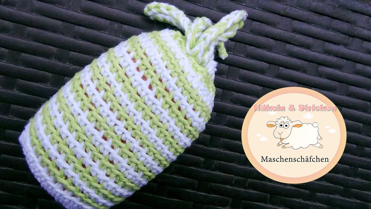 einfaches Seifensäckchen häkeln / Seifensäckchen häkeln Rippenmuster / Maschenschäfchen