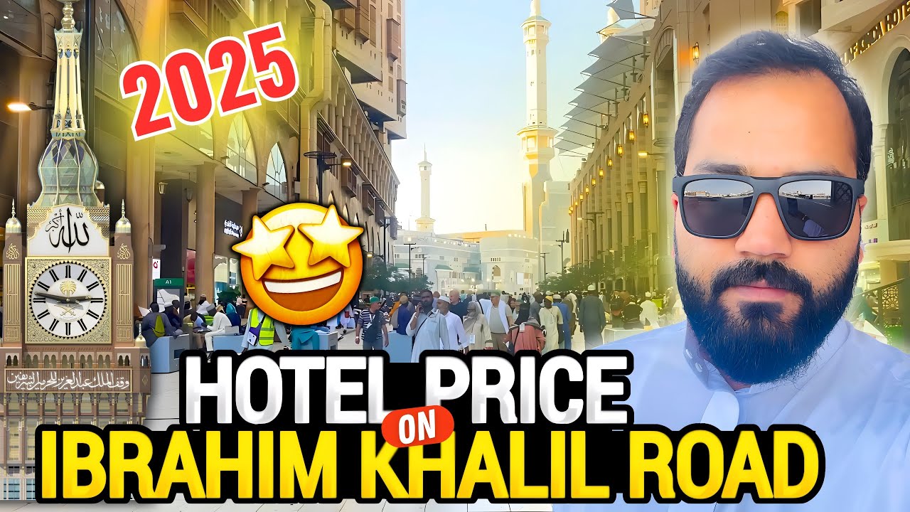 Detail Hotels Price on Ibrahim Khalil road In Makkah | Near Haram Cheap Price Hotels details.