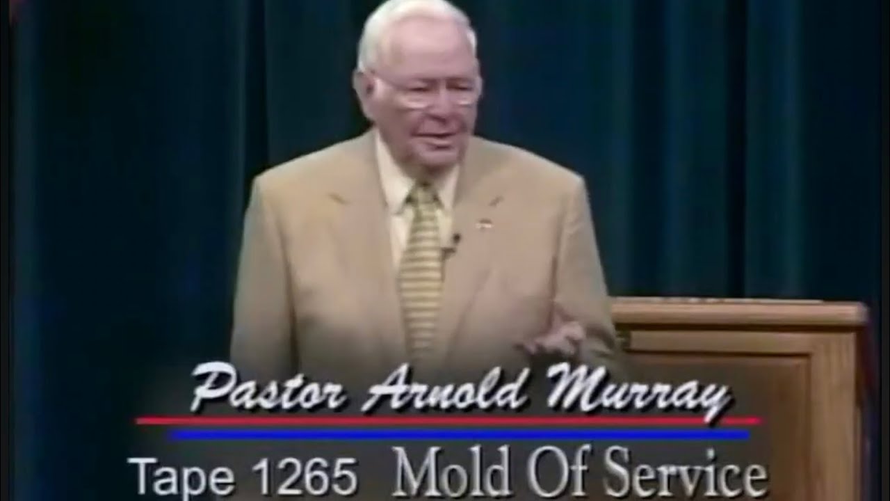 Mold Of Service - Pastor Arnold Murray 