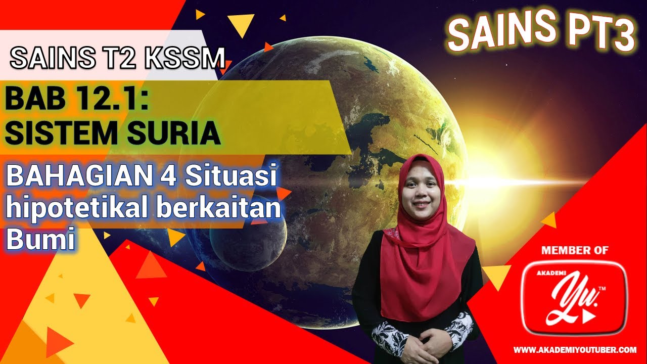 SAINS TING 2 BAB 12.1 BAHAGIAN 4 SITUASI HIPOTETIKAL BERKAITAN BUMI