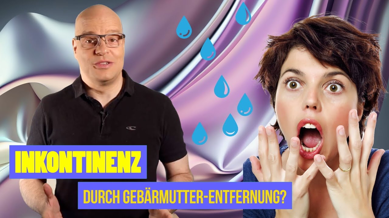 Inkontinenz durch Gebärmutterentfernung? Wird das Risiko für Urinverlust erhöht?