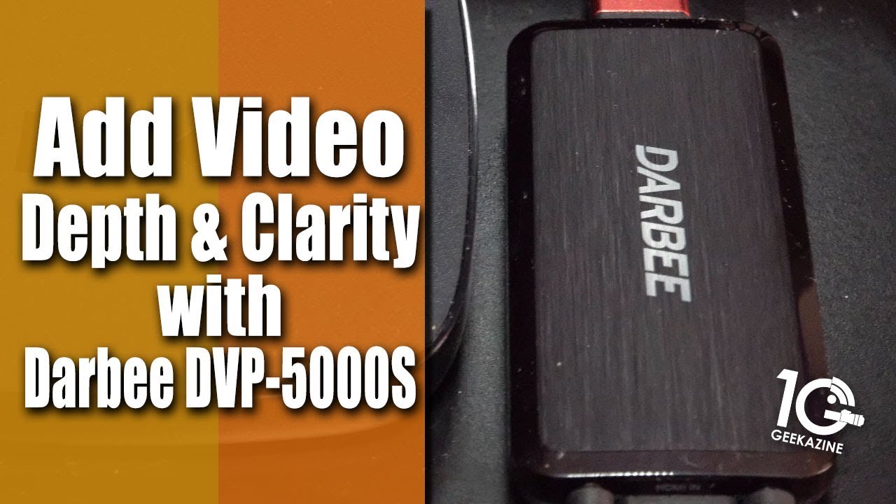 Darbee DVP 5000S Adds Depth and Clarity to HDMI Video