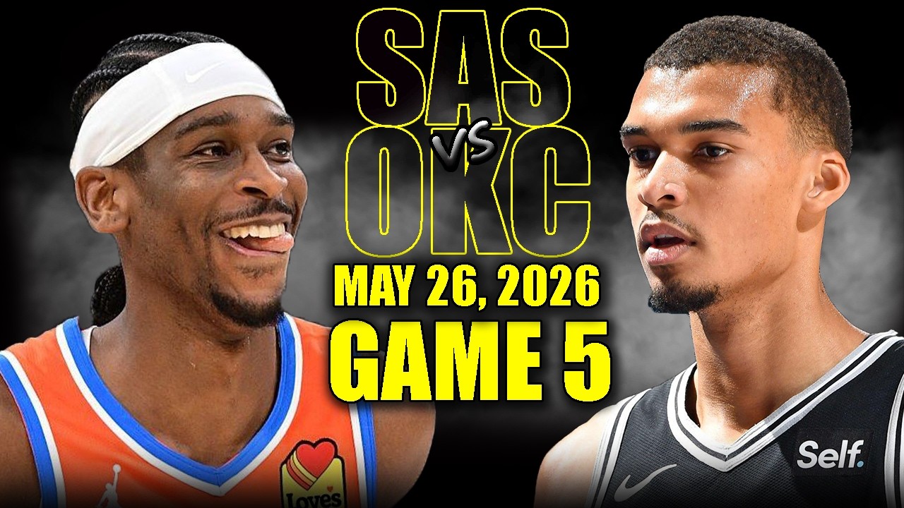 San Antonio Spurs vs Oklahoma City Thunder Full Game 5 Highlights - May 26, 2026 | NBA WCF