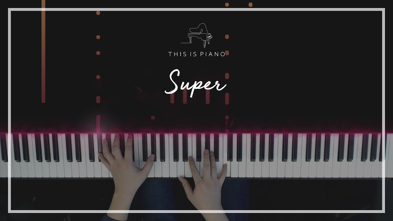 세븐틴 (Seventeen) | 손오공 (Super) | 피아노 커버