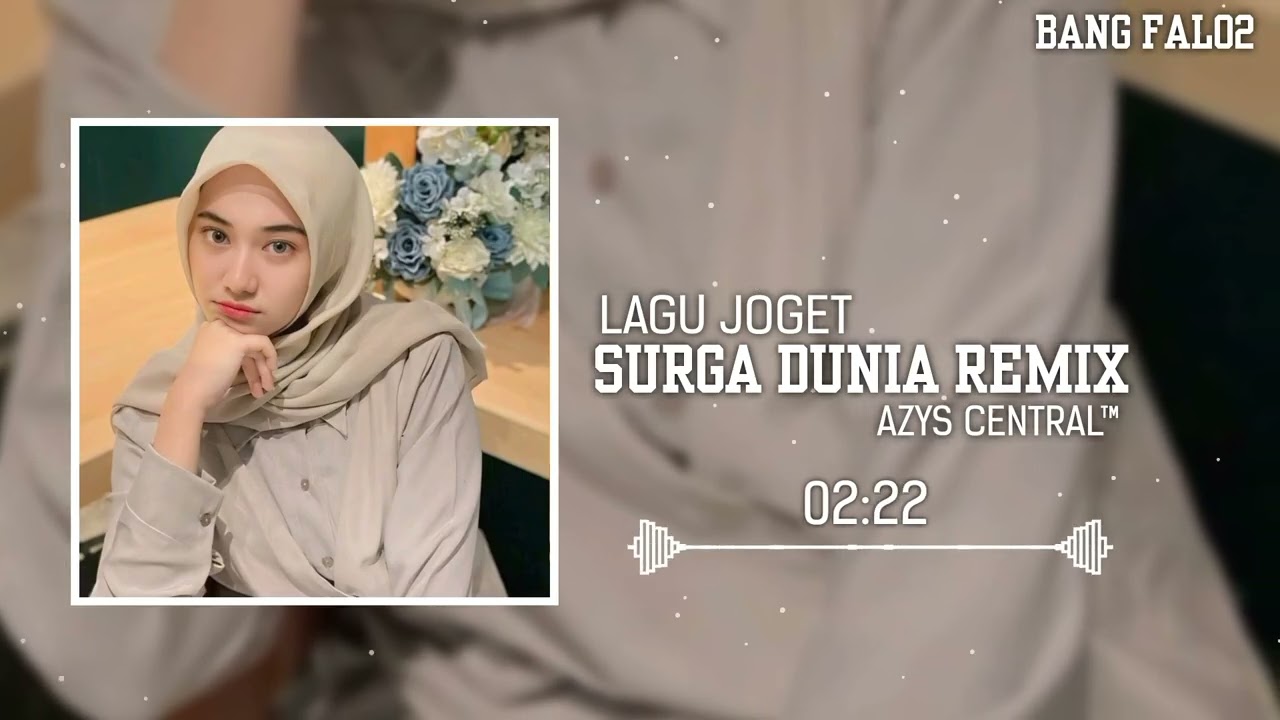 LAGU JOGET SURGA DUNIA REMIX 💃🎵( AZYS CENTRAL) #dj #dangdut #joget #pesta 