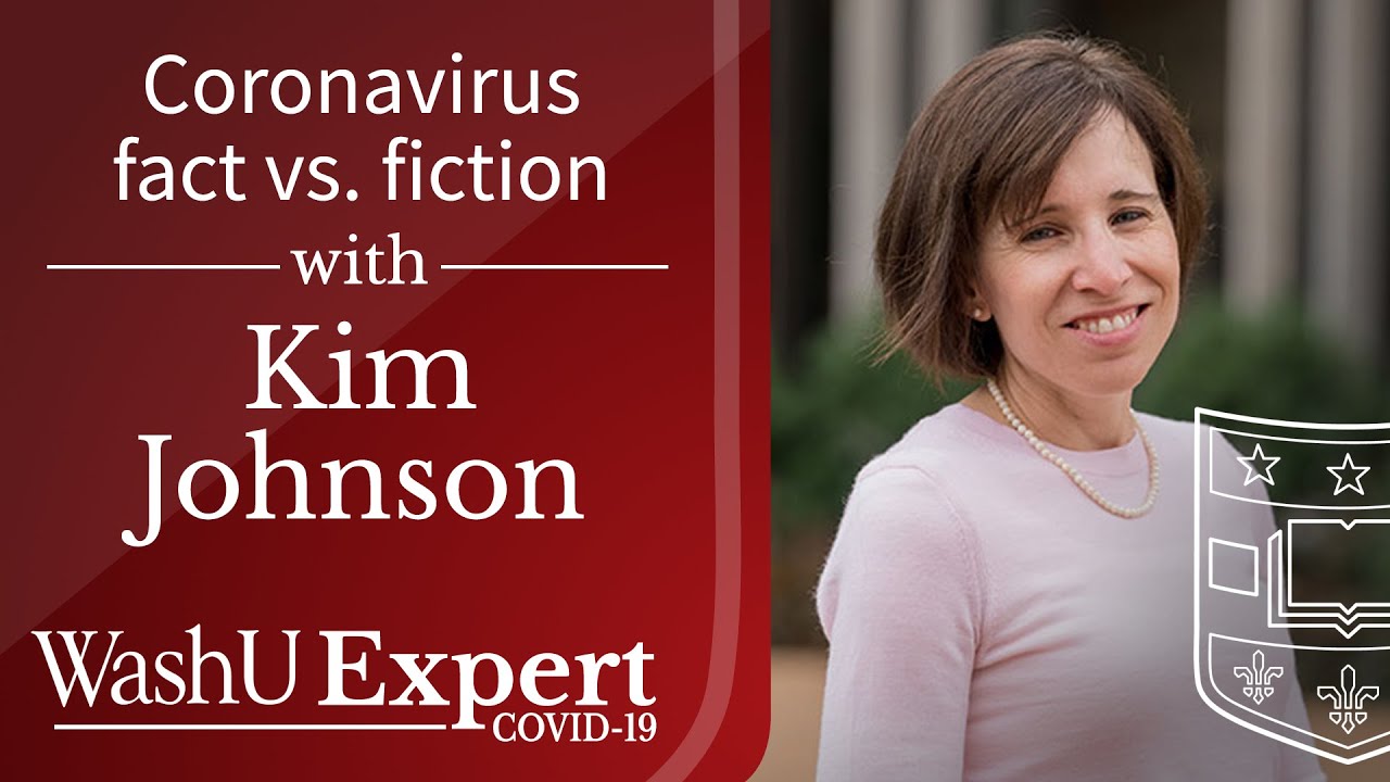 Coronavirus fact vs. fiction with Kim Johnson | Washington University