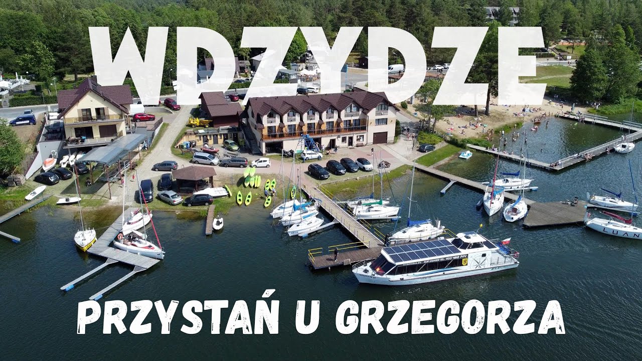 Przystań "U Grzegorza" - Dom żeglarza SAILOR Wdzydze Kiszewskie - Relaxing Music 4K Summer 2022