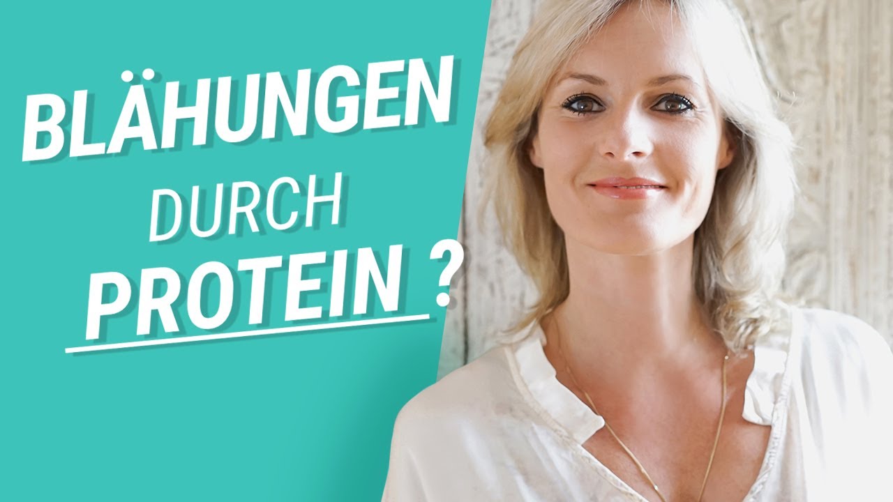 Bl&auml;hungen durch Protein? - Darmexpertin erkl&auml;rt