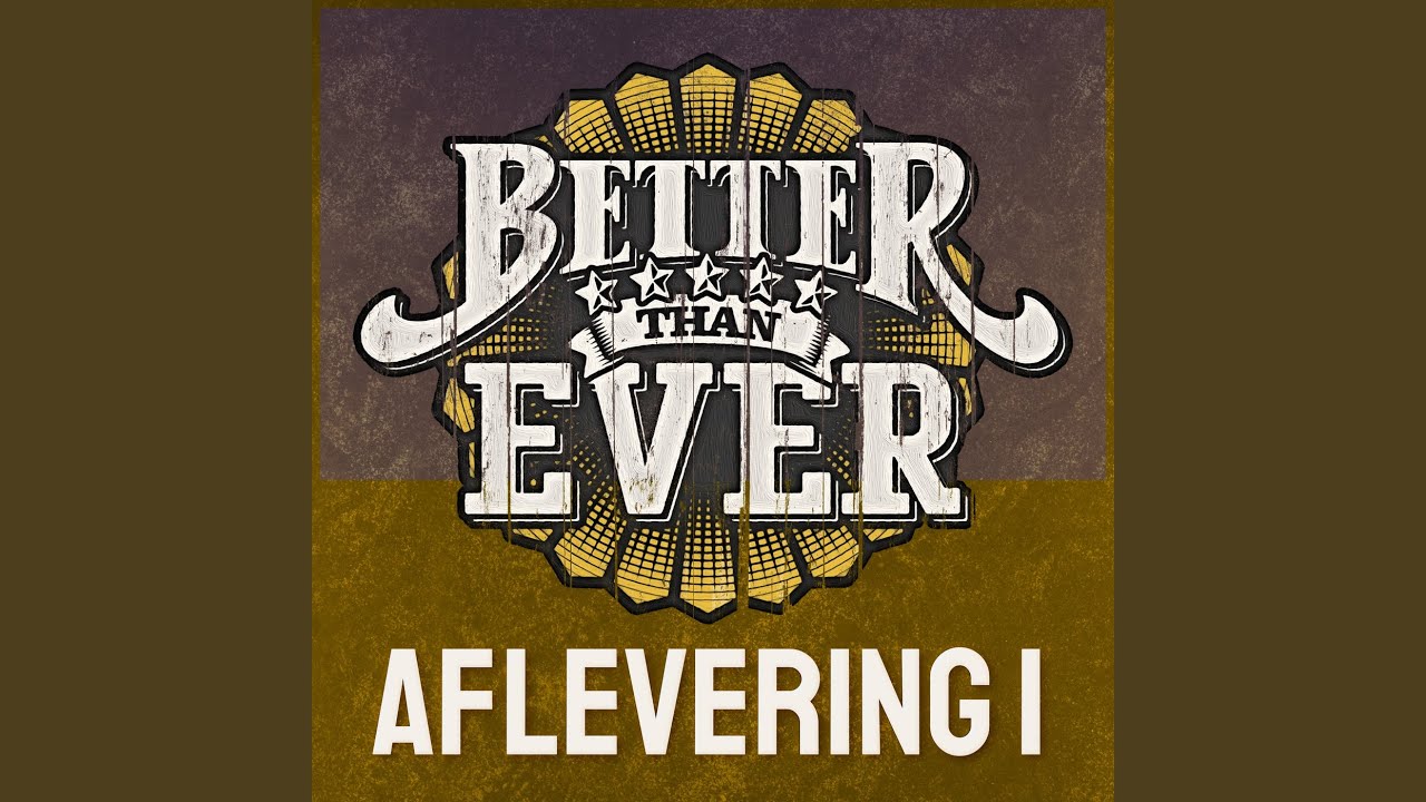 Altijd Wel Iemand (Better Than Ever / Aflevering 1 / Live)